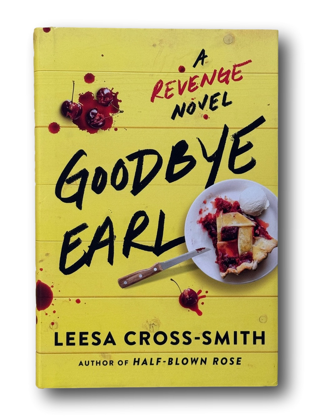 Goodbye Earl: A Revenge Novel by Lessa Cross-Smith - NWT